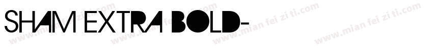 Sham Extra Bold字体转换
